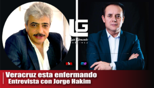 Veracruz está enfermando: Jorge Hakim Vista